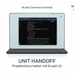 Darstellung eines KLaaS Handoff-Prozesses, bei dem die Command Central Ergebnisse sichert und den Projektstatus aktualisiert.